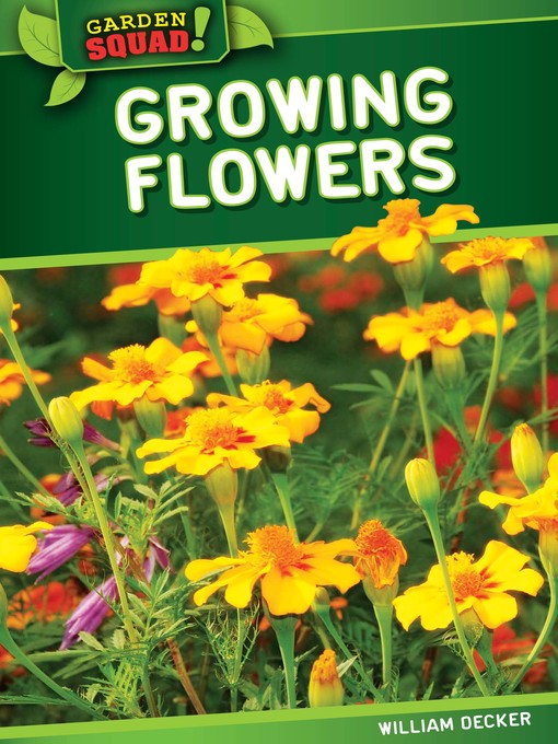 Title details for Growing Flowers by William Decker - Available